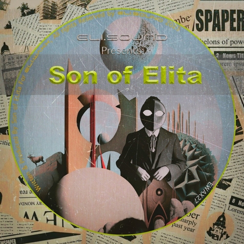 Son of Elita - Eli.sound Presents: Son of Elita From VENEZUELA [EWAX27]